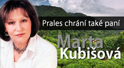Prales chrání také paní Marta Kubišová